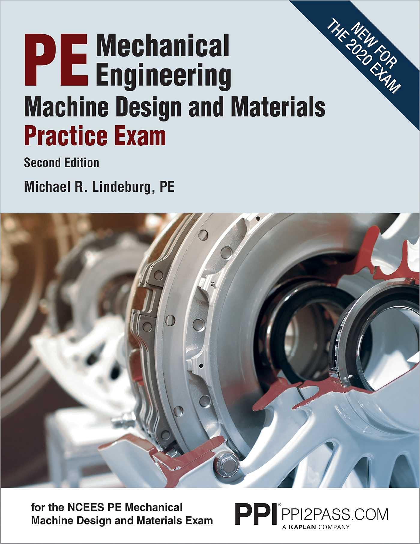 PPI PE Mechanical Engineering Machine Design and Materials Practice Exam, 2nd Edition – A Comprehensive Practice Exam for the NCEES PE Mechanical M...