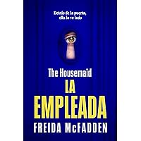 The Housemaid (La empleada) (LA EMPLEADA / THE HOUSEMAID) (Spanish Edition)