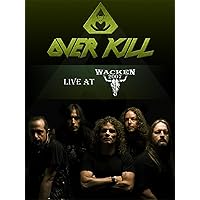 Overkill - Live at Wacken '07