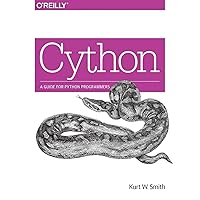 Cython: A Guide for Python Programmers Cython: A Guide for Python Programmers Paperback Kindle