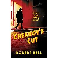 Chekhov's Cut: a mystery set in the world of cinema