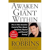 Awaken the Giant Within : How to Take Immediate Control of Your Mental, Emotional, Physical and Financial Destiny! Awaken the Giant Within : How to Take Immediate Control of Your Mental, Emotional, Physical and Financial Destiny! Audible Audiobook Paperback Kindle Hardcover Audio CD