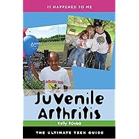 Juvenile Arthritis: The Ultimate Teen Guide (Volume 24) (It Happened to Me, 24) Juvenile Arthritis: The Ultimate Teen Guide (Volume 24) (It Happened to Me, 24) Hardcover eTextbook