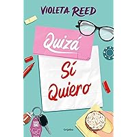 Quizá sí quiero (Quererte 2) (Spanish Edition)