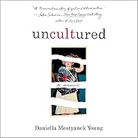 Uncultured: A Memoir Uncultured: A Memoir Audible Audiobook Kindle Hardcover Paperback