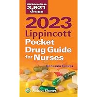 2023 Lippincott Pocket Drug Guide for Nurses 2023 Lippincott Pocket Drug Guide for Nurses Paperback Kindle