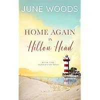 Home Again in Hilton Head (Island Mystery Book 1) Home Again in Hilton Head (Island Mystery Book 1) Kindle