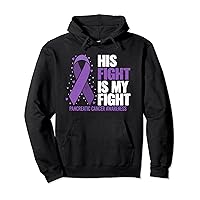 His Fight is my Fight Pancreatic Cancer Awareness Pullover Hoodie