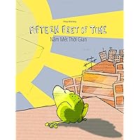 Fifteen Feet of Time/Năm Mét Thời Gian: Bilingual English-Vietnamese Picture Book (Dual Language/Parallel Text) (Bilingual Books (English-Vietnamese) by Philipp Winterberg) Fifteen Feet of Time/Năm Mét Thời Gian: Bilingual English-Vietnamese Picture Book (Dual Language/Parallel Text) (Bilingual Books (English-Vietnamese) by Philipp Winterberg) Paperback Kindle Hardcover