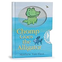 Chomp Goes the Alligator Chomp Goes the Alligator Hardcover