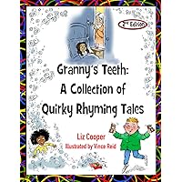 Granny's Teeth: A Collection of Quirky Rhyming Tales