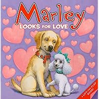 Marley: Marley Looks for Love Marley: Marley Looks for Love Paperback