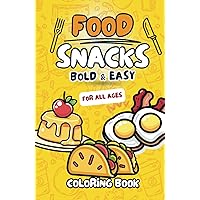 Food & Snacks: For Stress-Free Artistic Pleasure (Bold and Easy Coloring book): For all ages (kids and adults) Hardcover (BOLD & EASY) (Spanish Edition) Food & Snacks: For Stress-Free Artistic Pleasure (Bold and Easy Coloring book): For all ages (kids and adults) Hardcover (BOLD & EASY) (Spanish Edition) Paperback Hardcover