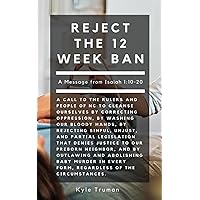 Reject the 12-Week Ban: A Message From Isaiah 1:10-20