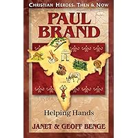 Paul Brand: Helping Hands (Christian Heroes: Then and Now) Paul Brand: Helping Hands (Christian Heroes: Then and Now) Paperback Kindle Audible Audiobook Audio CD