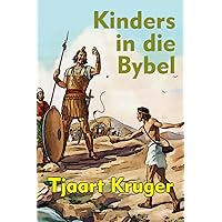 Kinders in die Bybel (Afrikaans Edition) Kinders in die Bybel (Afrikaans Edition) Paperback Kindle