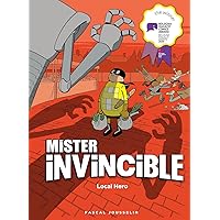 Mister Invincible: Local Hero Mister Invincible: Local Hero Paperback Kindle