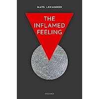 The Inflamed Feeling: The Brain's Role in Immune Defence The Inflamed Feeling: The Brain's Role in Immune Defence Kindle Paperback