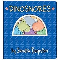 Dinosnores: Oversized Lap Board Book (Boynton on Board) Dinosnores: Oversized Lap Board Book (Boynton on Board) Board book