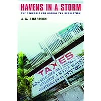 Havens in a Storm: The Struggle for Global Tax Regulation (Cornell Studies in Political Economy) Havens in a Storm: The Struggle for Global Tax Regulation (Cornell Studies in Political Economy) Kindle Hardcover
