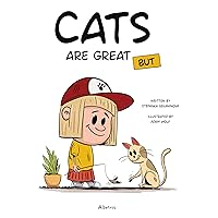 Cats Are Great BUT (It's Great to Have a Pet, 2) Cats Are Great BUT (It's Great to Have a Pet, 2) Hardcover
