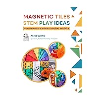 Magnetic Tiles STEM Play Ideas: 50 Fun Hands-On Builds to Inspire Creativity Magnetic Tiles STEM Play Ideas: 50 Fun Hands-On Builds to Inspire Creativity Paperback Kindle