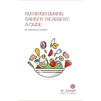 Nutrition During Cancer Treatment: A Guide Nutrition During Cancer Treatment: A Guide Kindle Paperback