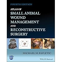 Atlas of Small Animal Wound Management and Reconstructive Surgery Atlas of Small Animal Wound Management and Reconstructive Surgery Hardcover Kindle