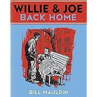 Willie & Joe: The WWII Years Willie & Joe: The WWII Years Paperback Kindle
