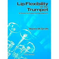 O2398 - Lip Flexibility on the Trumpet O2398 - Lip Flexibility on the Trumpet Paperback