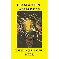 The Yellow Pill: Everything in this universe is predetermined. Nothing can be changed. (Science Fiction Book 2) The Yellow Pill: Everything in this universe is predetermined. Nothing can be changed. (Science Fiction Book 2) Kindle