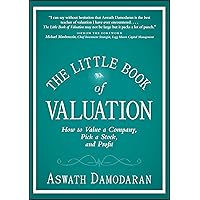The Little Book of Valuation: How to Value a Company, Pick a Stock and Profit The Little Book of Valuation: How to Value a Company, Pick a Stock and Profit Hardcover Kindle Audible Audiobook Audio CD Paperback