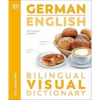 German English Bilingual Visual Dictionary (DK Bilingual Visual Dictionaries) German English Bilingual Visual Dictionary (DK Bilingual Visual Dictionaries) Kindle Paperback