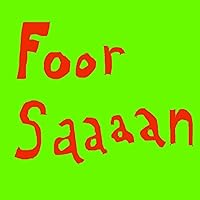 Foor Saaaan [Explicit] Foor Saaaan [Explicit] MP3 Music
