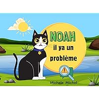 Noah il ya un problème (French Edition) Noah il ya un problème (French Edition) Kindle Paperback