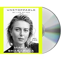 Unstoppable: My Life So Far Unstoppable: My Life So Far Audible Audiobook Paperback Kindle Hardcover Audio CD