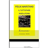 Il Tuttofare Risolutore (Italian Edition) Il Tuttofare Risolutore (Italian Edition) Kindle Paperback