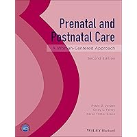 Prenatal and Postnatal Care: A Woman-centered Approach Prenatal and Postnatal Care: A Woman-centered Approach Paperback eTextbook