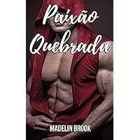 Paixão Quebrada (Portuguese Edition) Paixão Quebrada (Portuguese Edition) Kindle Paperback