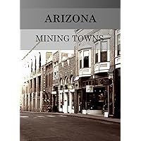 Arizona Mining Towns