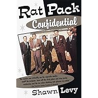 Rat Pack Confidential: Frank, Dean, Sammy, Peter, Joey and the Last Great Show Biz Party Rat Pack Confidential: Frank, Dean, Sammy, Peter, Joey and the Last Great Show Biz Party Paperback Kindle Audible Audiobook Audio CD