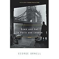 Down and Out in Paris and London Down and Out in Paris and London Paperback Kindle Audible Audiobook Mass Market Paperback Audio CD