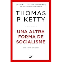Una altra forma de socialisme: Cròniques 2016-2020 (Llibres a l'Abast) (Catalan Edition) Una altra forma de socialisme: Cròniques 2016-2020 (Llibres a l'Abast) (Catalan Edition) Kindle Paperback