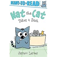 Nat the Cat Takes a Bath: Ready-to-Read Pre-Level 1 Nat the Cat Takes a Bath: Ready-to-Read Pre-Level 1 Paperback Kindle Hardcover