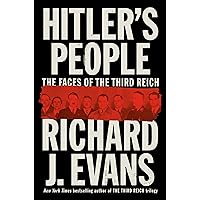 Hitler's People: The Faces of the Third Reich Hitler's People: The Faces of the Third Reich Kindle Hardcover Audible Audiobook