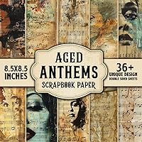 Aged Anthems Scrapbook Paper: Revive the Echoes of Aged Anthems | Vintage Music Sheets for Timeless Projects | Perfect for Crafting with a Touch of Historical Elegance