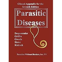 Clincal Appendix for the Seventh Edition Parasitic Diseases Clincal Appendix for the Seventh Edition Parasitic Diseases Kindle Paperback