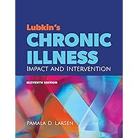 Lubkin's Chronic Illness: Impact and Intervention Lubkin's Chronic Illness: Impact and Intervention Paperback Kindle