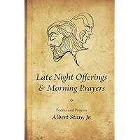 Late Night Offerings & Morning Prayers