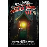 It Came From the Trailer Park: Volume 3.5 It Came From the Trailer Park: Volume 3.5 Kindle Paperback